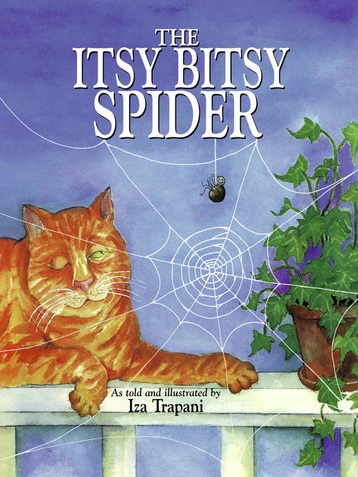 Title details for The Itsy Bitsy Spider by Iza Trapani - Available